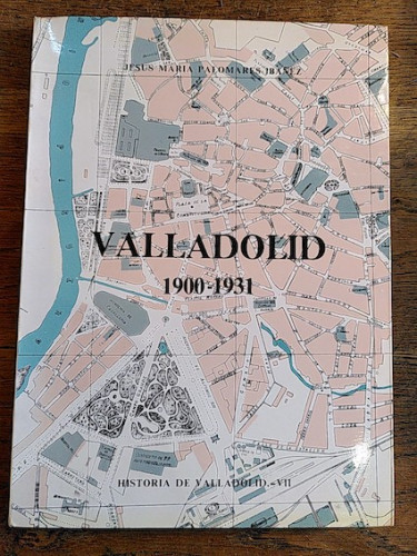 Portada del libro de Valladolid 1900-1931 .