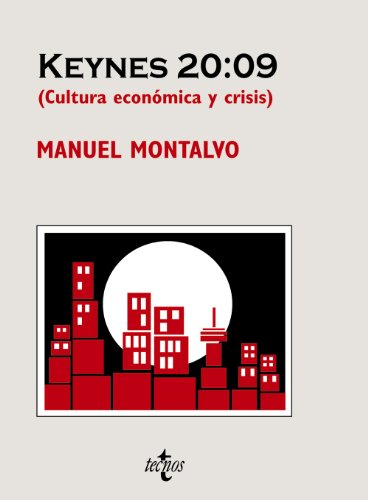 Portada del libro de Keynes 20:09 (Cultura económica y crisis) .