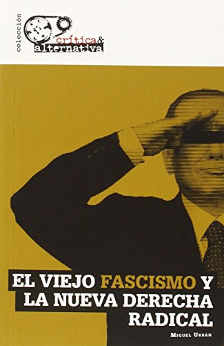 Portada del libro de EL VIEJO FASCISMO Y LA NUEVA DERECHA RADICAL