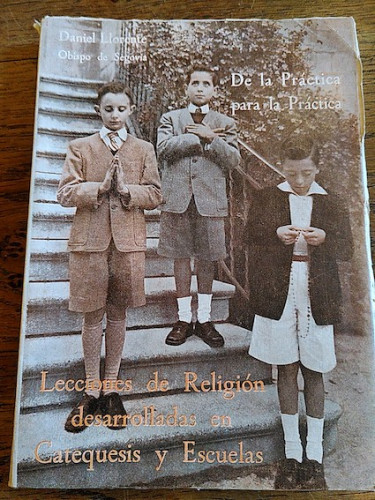 Portada del libro de DE LA PRACTICA PARA LA PRACTICA LECCIONES DE RELIGION DESARROLLADAS EN CATEQUESIS Y ESCUELAS