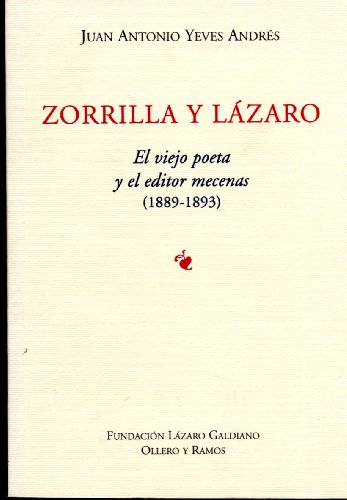 Portada del libro de Zorrilla y Lázaro. El viejo poeta y el editor mecenas (1889-1893)