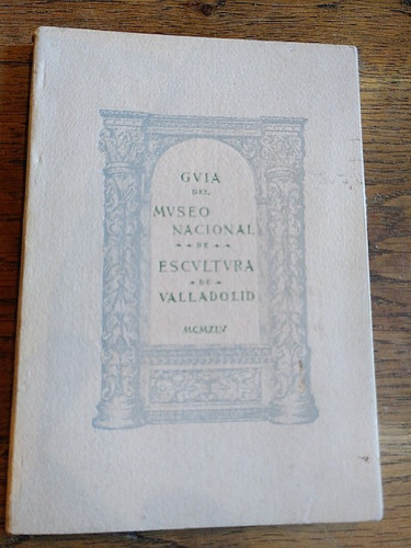 Portada del libro de Guía del Museo Nacional de Escultura de Valladolid