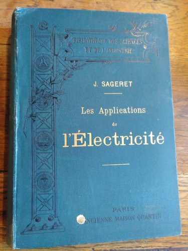 Portada del libro de LES APPLICATIONS de l'ÈLECTRICITÈ - TRANSFORMATIONS de l'ÈNERGIE ÈLECTRIQUE