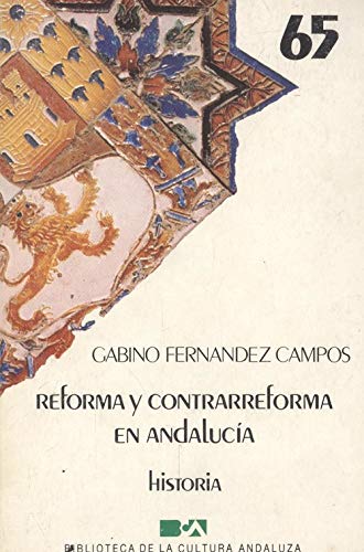 Portada del libro de REFORMA Y CONTRARREFORMA EN ANDALUCÍA