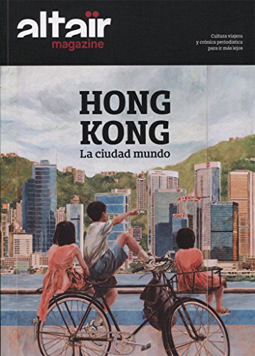 Portada del libro HONG KONG: LA CIUDAD DEL MUNDO