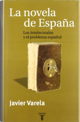 Portada del libro de La novela de España: los intelectuales y el problema español