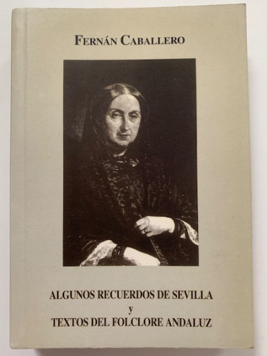 Portada del libro de ALGUNOS RECUERDOS DE SEVILLA Y TEXTOS DEL FOLCLORE ANDALUZ