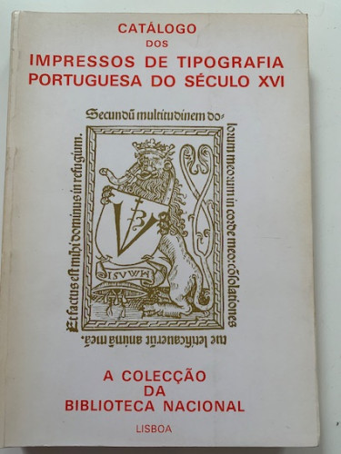 Portada del libro de Catálogo dos impressos de tipografia portuguesa do século XVI: a colecção da Biblioteca Nacional. Introdução,...