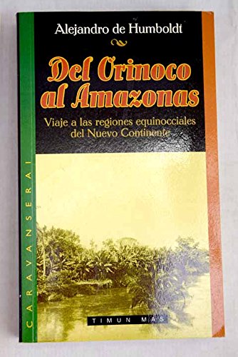 Portada del libro Del Orinico al Amazonas. Viaje a las regiones equinocciales del Nuevo Continente
