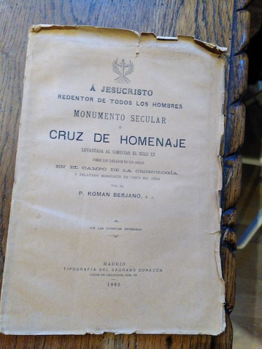 Portada del libro de Monumento secular o CRUZ DE HOMENAJE (...) EN EL CAMPO DE LA CRONOLOGÍA Y DILATADO HORIZONTE DE CINCO...