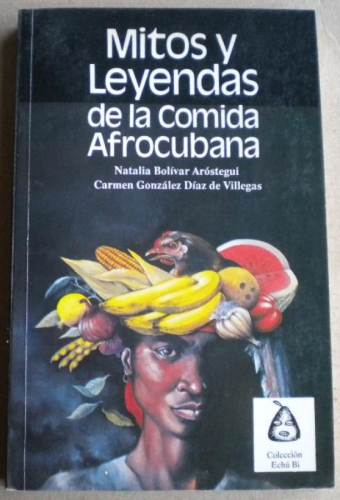 Portada del libro de Mitos y Leyendas de la Comida Afrocubana