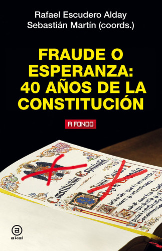 Portada del libro de FRAUDE O ESPERANZA: 40 AÑOS DE LA CONSTITUCIÓN