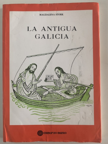 Portada del libro de La Antigua Galicia: Seis Cuadros Históricos