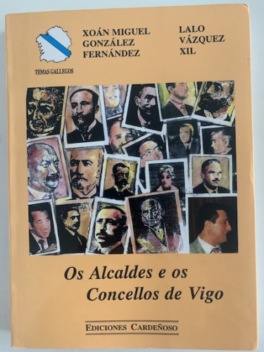 Portada del libro de OS ALCALDES E OS CONCELLOS DE VIGO