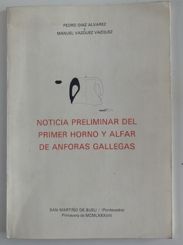 Portada del libro de Noticia preliminar del primer horno y alfar de ánforas gallegas