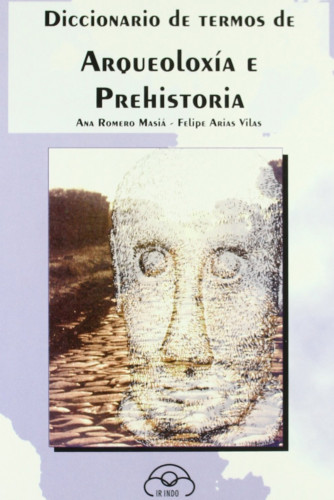 Portada del libro de Diccionario de Termos de Arqueoloxía e Prehistoria