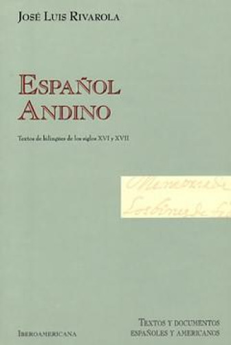 Portada del libro de Español andino : Textos bilingües de los siglos XVI y XVII 