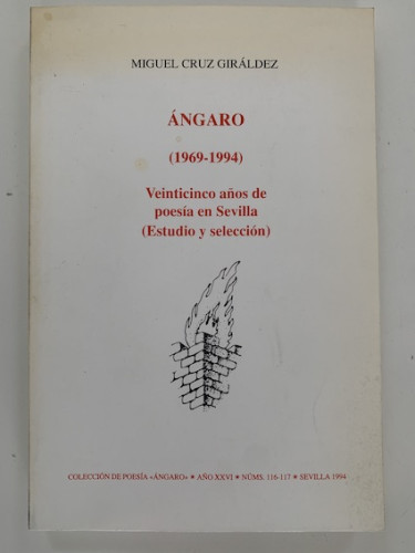 Portada del libro de ÁNGARO (1969-1994) VEINTICINCO AÑOS DE POESÍA EN SEVILLA . ESTUDIO Y SELECCIÓN