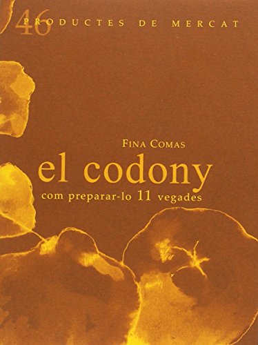 Portada del libro de El codony com preparar-lo 11 vegades. Produtes de mercat