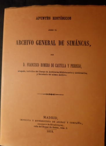 Portada del libro de APUNTES HISTORICOS SOBRE EL ARCHIVO GENERAL DE SIMANCAS (EDICION FACSIMIL DE LA EDITADA EN 1873 