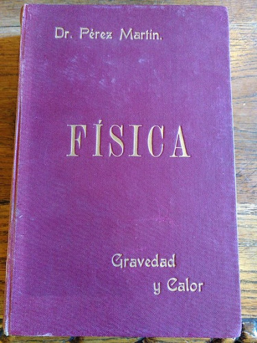 Portada del libro de CURSO DE FÍSICA GENERAL DE LA FACULTAD DE CIENCIAS. GRAVEDAD Y CALOR