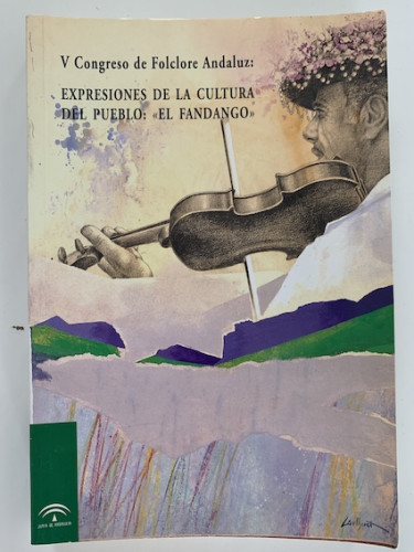 Portada del libro de V CONGRESO DE FOLCLORE ANDALUZ: EXPRESIONES DE LA CULTURA DEL PUEBLO, EL FANDANGO