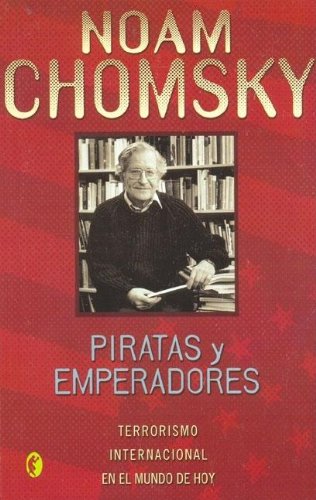 Portada del libro de Piratas Y Emperadores. Terrorismo internacional en el mundo de hoy