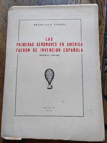 Portada del libro de Las primeras aeronaves en América fueron de invención española (México, 1784-85).