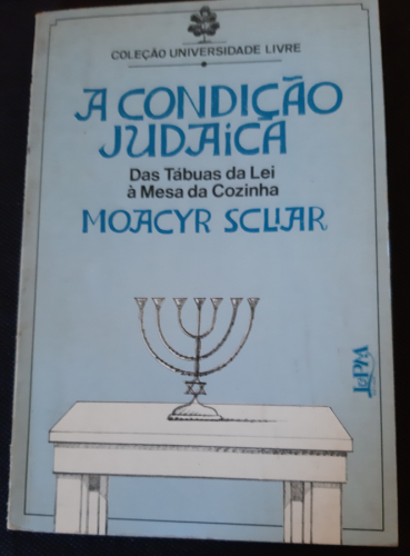 Portada del libro de A condiçao judaica das tábuas da lei a mesa da cozinha (portugués)