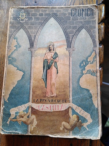 Portada del libro de CRÓNICA DE LA PROVINCIA DE CASTILLA EN SUS BODAS DE ORO. 1895-1945. Bosquejo histórico por la Secretaría...