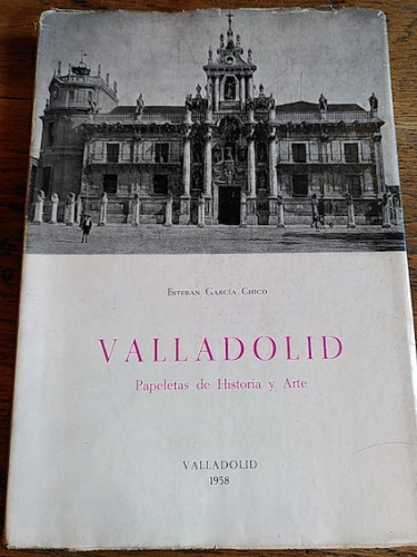 Portada del libro de VALLADOLID. PAPELETAS DE HISTORIA Y ARTE