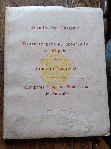 Portada del libro ESTUDIO DEL TURISMO Y PROYECTO PARA SU DESARROLLO EN ESPAÑA, mediante la creación de un Consejo Nacional...