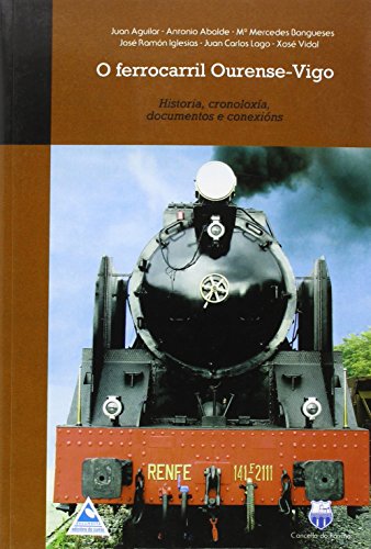 Portada del libro de O ferrocarril Ourense-Vigo. Historia, cronoloxía, documentos e conexións