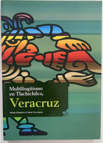 Portada del libro de Multilingüismo en Tlachichilco, Veracruz