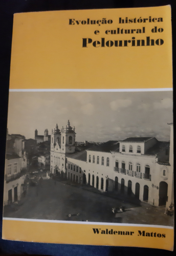 Portada del libro de EVOLUÇAO  HISTORICA E CULTURAL DO PELOURINHO