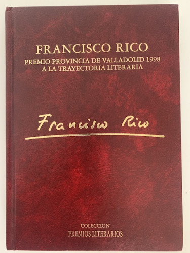 Portada del libro de FRANCISCO RICO PREMIO PROVINCIA DE VALLADOLID 1998 A LA TRAYECTORIA LITERARIA