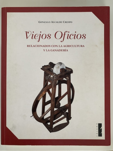 Portada del libro de Viejos oficios relacionados con la agricultura y la ganadería