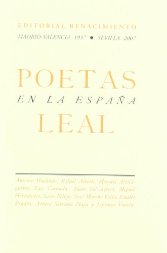 Portada del libro de POETAS EN LA ESPAÑA LEAL.- (Antonio Machado, Rafael Alberti, Manuel Altolaguirre, Luis Cernuda, Juan...