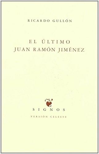 Portada del libro de El último Juan Ramón Jiménez