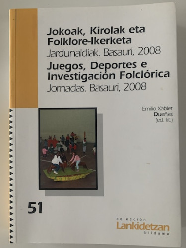 Portada del libro de JOKOAK, KIROLAK ETA FOLKLORE-IKERKETA / JUEGOS, DEPORTES E INVESTIGACION FOLCLORICA. JORNADAS BASAURI,...