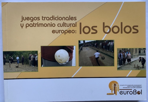 Portada del libro de JUEGOS TRADICIONALES Y PATRIMONIO CULTURAL EUROPEO: LOS BOLOS