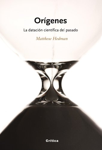 Portada del libro de ORIGENES. LA DATACIÓN CIENTÍFICA DEL PASADO