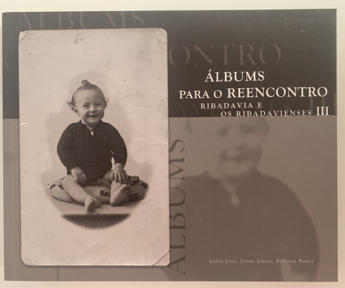 Portada del libro de 
Álbums para o Reencontro. Ribadavia e os Ribadavienses III