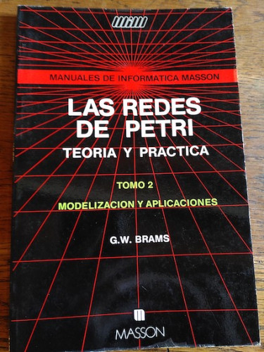 Portada del libro de LAS REDES DE PETRI. TEORÍA Y PRÁCTICA. Tomo 2. Modelización y aplicaciones