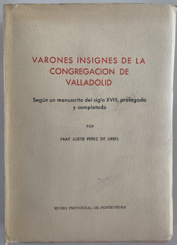 Portada del libro de Varones insignes de la Congregación de Valladolid. Según un manuscrito del siglo XVIII, prologado y...