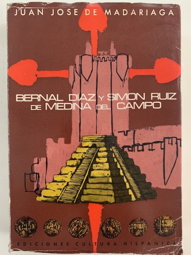 Portada del libro de BERNAL DÍAZ Y SIMÓN RUIZ DE MEDINA DEL CAMPO