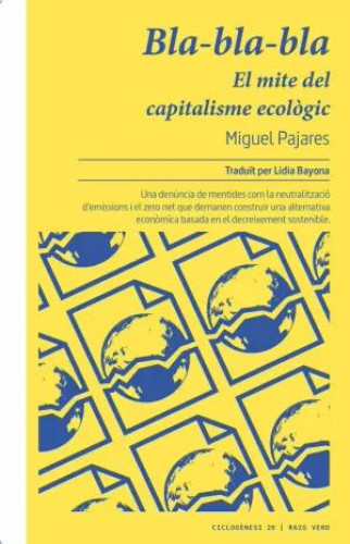 Portada del libro de BLA-BLA-BLA. EL MITE DEL CAPITALISME ECOLÒGIC