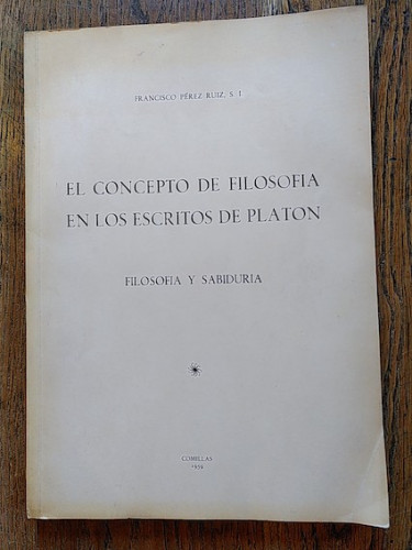 Portada del libro de EL CONCEPTO DE LA FILOSOFÍA EN LOS ESCRITOS DE PLATÓN. Filosofía y sabiduría