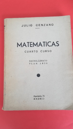 Portada del libro de MATEMÁTICAS. Cuarto Curso. Bachillerato Plan 1938. Ampliación del álgebra y geometría