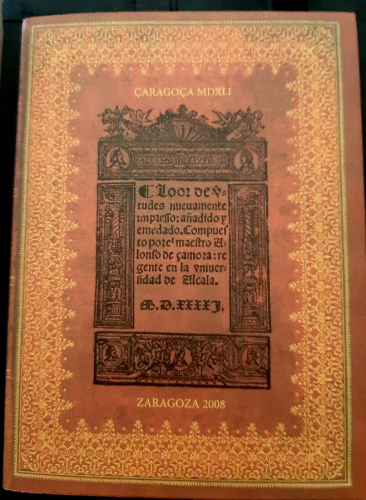 Portada del libro de LOOR DE VIRTUDES, ALFONSO DE ZAMORA, ZARAGOZA 1541, FACSIMIL CON ESTUDIO PRELIMINAR DE MARIA REMEDIOS...